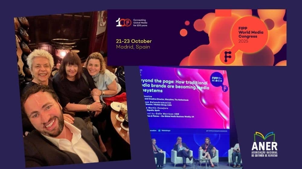 FIPP World Media Congress 2025: Aner participa do maior congresso publishing global em Madri