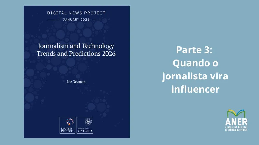 Capa tendências relatório reuters 2026 parte 3 jornalistas influenciadores influencers