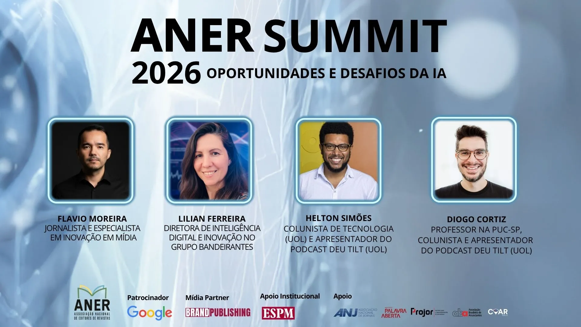 Banner segunda mesa de participantes do Aner Summit 2026 Fávio Moreira, Diogo Cortiz, Lilian Ferreira e Helton Simões